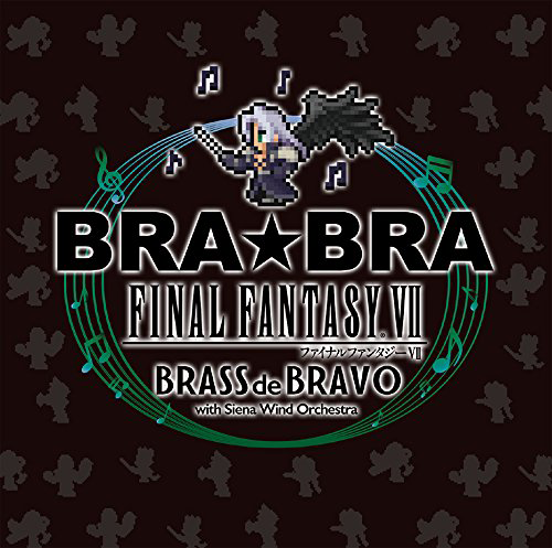 BRA ★ BRA FINAL FANTASY VII BRASS de BRAVO with Siena Wind Orchestra